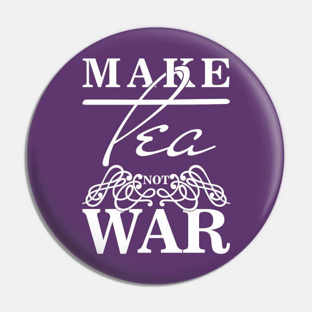 Make Tea Not War Pin by nektarinchen