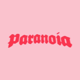 Paranoia T-Shirt