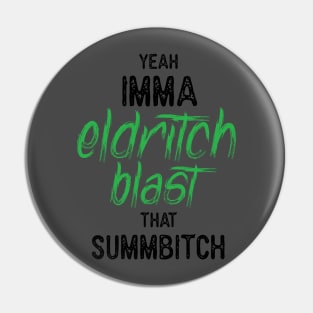 Aw Yeah Eldritch Blast Pin