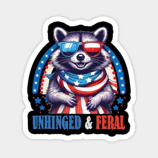 Unhinged and Feral - Funny Raccoon Magnet