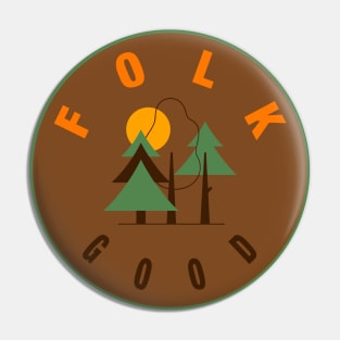 Folk good Pin