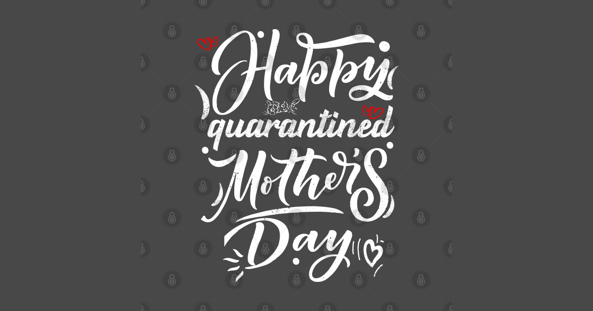 Download Happy Quarantined Mothers Day 2020 Last Minute Gift ...