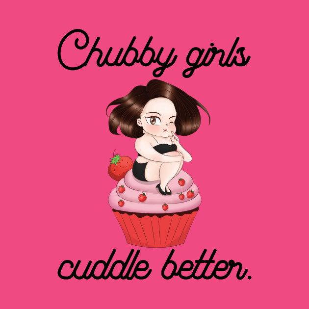 Chubby Girls Cuddle Better Fat Thick Sexy Cuddle Oversize Cute Cake