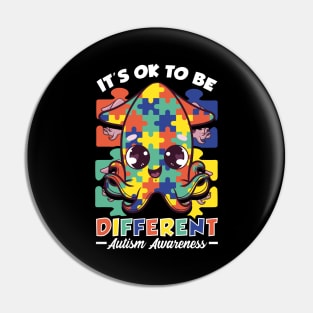 It's OK To Be Different Autism Awareness Squid Pin