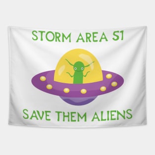 Storm Area 51 - Save them aliens Tapestry