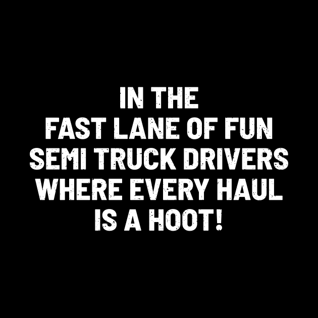 Semi Truck Drivers Where Horn by trendynoize