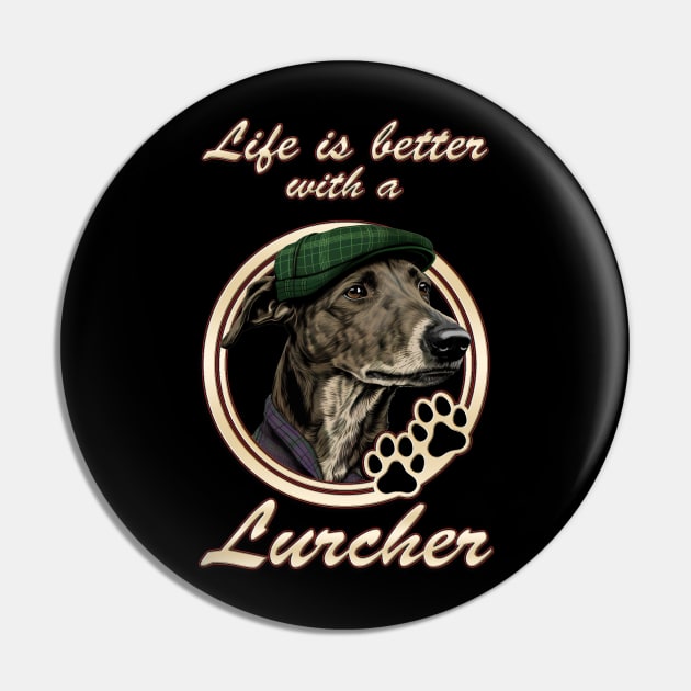 Life Is Better With A Lurcher Pin by HellwoodOutfitters