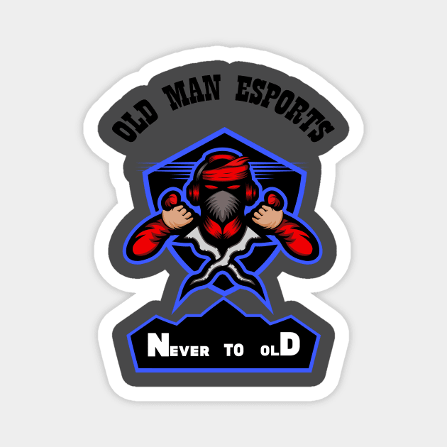 Old Man Esports Magnet by Tonysurrette