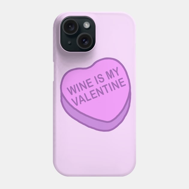 Conversation Hearts - Wine is my Valentine - Sticker - Valentines Day Phone Case by NOSSIKKO