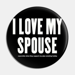 I LOVE MY SPOUSE — especially when... Pin