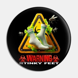 STINKY FEET - Warning Biohazard Pin