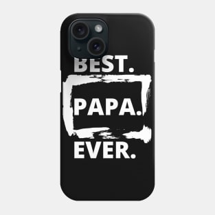 Best Papa Ever Father's Day Shirt papa Gifts for Grandpa Phone Case