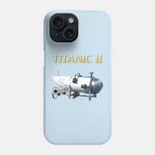Titanic Part 2 Phone Case