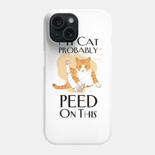 Bad Kitty Cat Owner Problems Phone Case