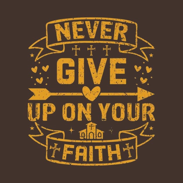 never give up on your faith by  Faya