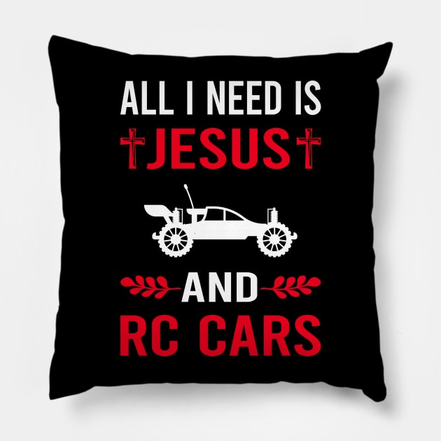 I Need Jesus And RC Car Cars Pillow by Good Day