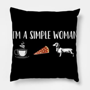 I'm A Simple Woman With Coffee Pizza Dachshund Pillow