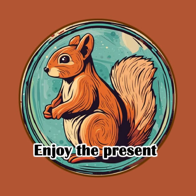 Enjoy the present by Forqueda Store