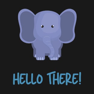 Hello There! T-Shirt