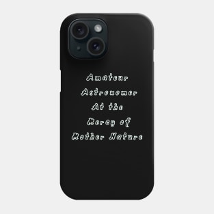 Amateur Astronomer Phone Case