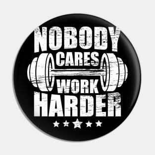 Vintage Workout Quote Nobody Cares Work Harder Pin