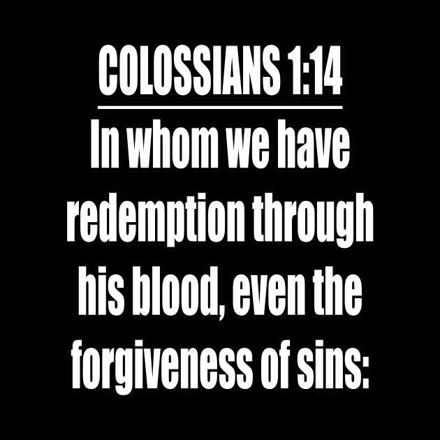 Colossians 1:14 King James Version. by Holy Bible Verses