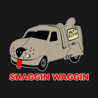 Shaggin Waggin T-Shirt