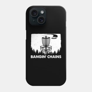 Bangin' Chains Funny Disc Golf Phone Case