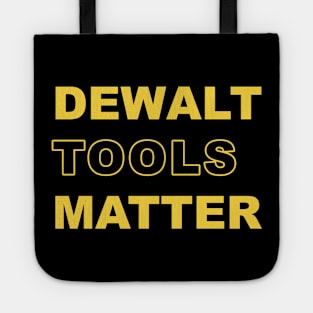 Dewalt Tools Matter Tote