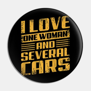 Love One Woman And Several Cars Pin