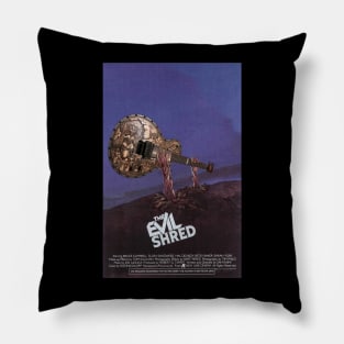 The Evil Shred Pillow