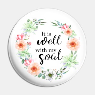 It is well with my soul, bible verse Pin