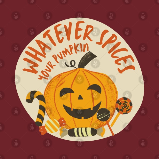 Whatever Spices Your Pumpkin by ChasingTees