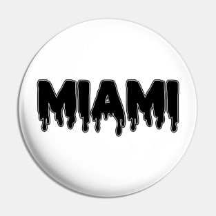 Miami Drippy Pin