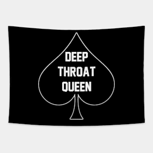 Deep Throat Queen - Queen Of Spades Tapestry