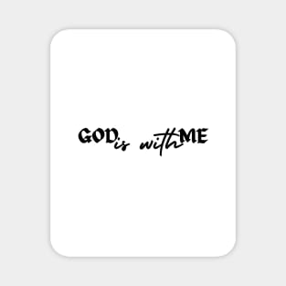 God is with me - 1 Magnet