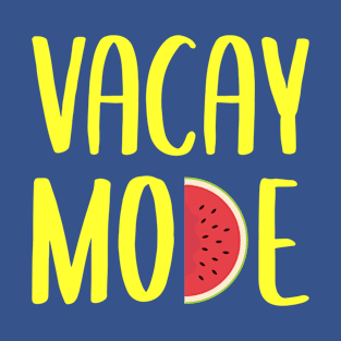 VACAY MODE Summer Holiday Beach Vibes T-Shirt