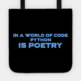 In A World Of Code Python Is Poetry Programming Tote