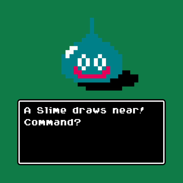 A Slime Draws Near! - Dragon - T-Shirt | TeePublic