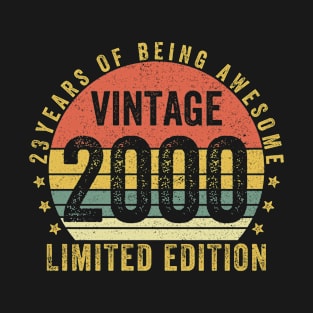 23 Years of Being Awesome 2000 LIMITED EDITION 23 Year Old Gift Vintage 2000 23rd Birthday Gift T-Shirt