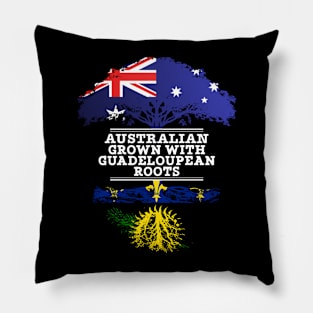 Australian Grown With Guadeloupean Roots - Gift for Guadeloupean With Roots From Guadeloupe Pillow