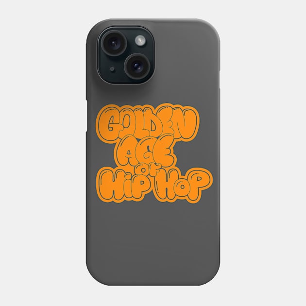 Golden Age of Hip Hop - Hip Hop - Graffiti Bubble Style Phone Case by Boogosh