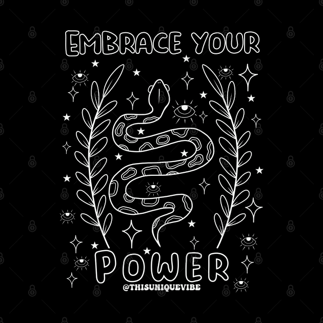 Embrace your power by Thisuniquevibe