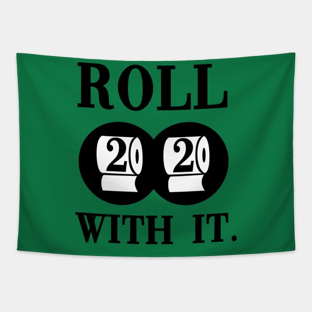 2020 Roll with it. Tapestry by hipop