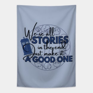 We're all stories in the end - Gallifreyan version Tapestry