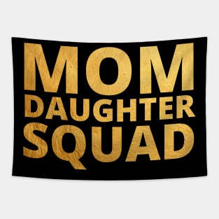 Mom Daughter Squad Mothers day Birthday Girl Funny Matching Tapestry