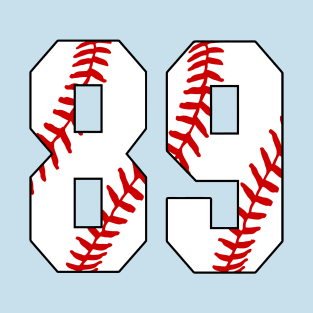 Baseball Number 89 #89 Baseball Shirt Jersey Favorite Player Biggest Fan T-Shirt