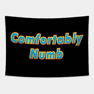 Comfortably Numb (PINK FLOYD) Tapestry