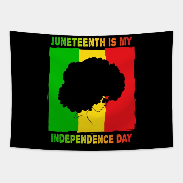 Juneteenth is My Independence Day Not July 4th Tapestry by WildZeal