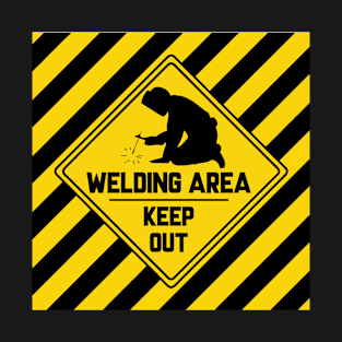 Welding Area Keep Out T-Shirt